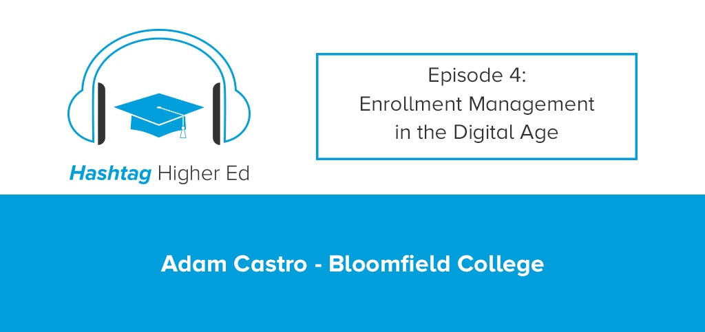 Hashtag Higher Ed Podcast Adam Castro