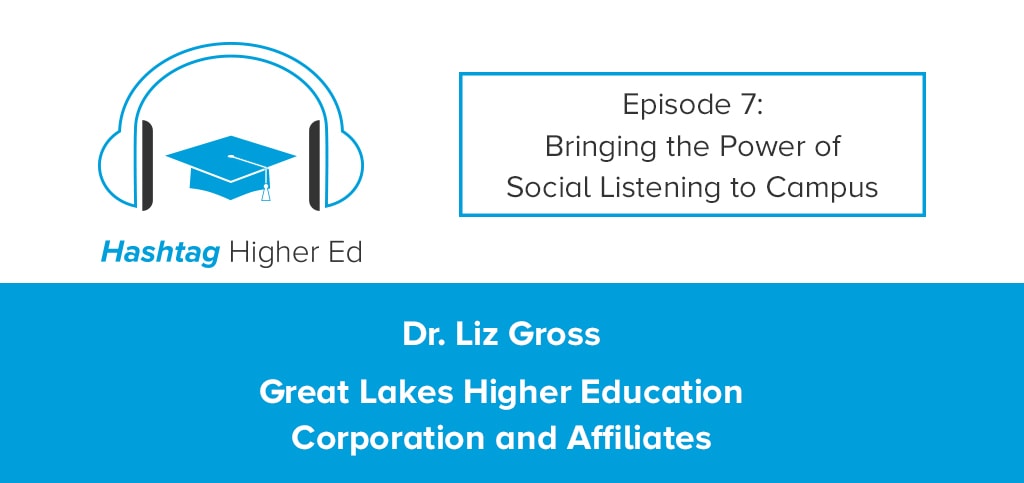 Hashtag Higher Ed Social Listening Liz Gross